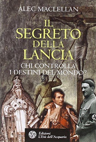 Stock image for SEGRETO DELLA LANCIA (IL) (ALE for sale by libreriauniversitaria.it