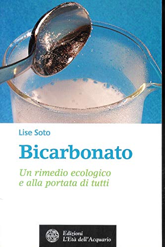 Stock image for Bicarbonato. Un rimedio ecologico e alla portata di tutti for sale by medimops