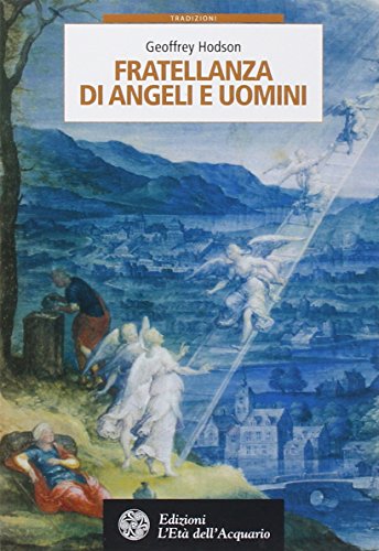 9788871364926: Fratellanza di angeli e uomini (Tradizioni)