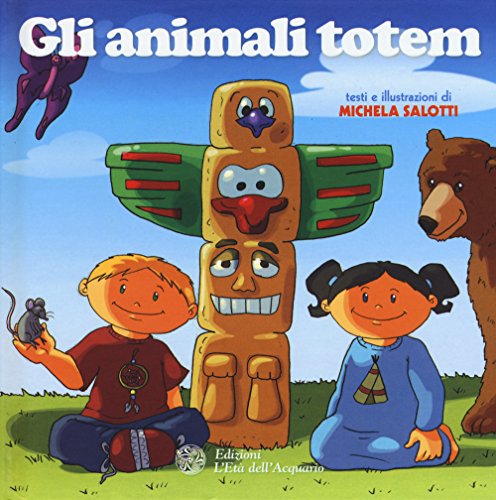 Stock image for Gli animali totem. for sale by libreriauniversitaria.it