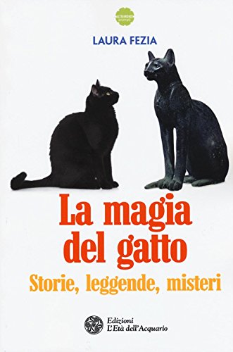 9788871368450: La magia del gatto. Storie, leggende, misteri