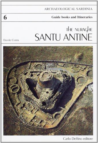 9788871381398: Il nuraghe di Santu Antine. Ediz. inglese (Guida archeologica)