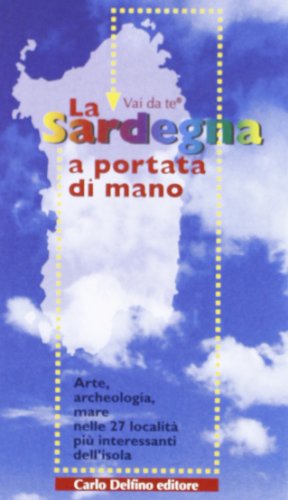 Beispielbild fr La Sardegna a portata di mano zum Verkauf von libreriauniversitaria.it
