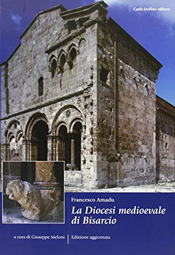 9788871382968: La diocesi medioevale di Bisarcio
