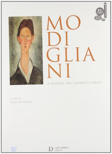 9788871383682: Modigliani a Venezia, tra Livorno e Parigi