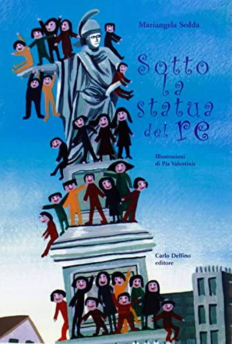 Stock image for Sotto la statua del re for sale by libreriauniversitaria.it