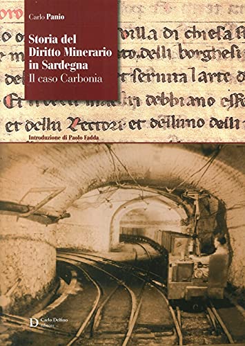 9788871386485: Storia del diritto minerario in Sardegna. Il caso Carbonia