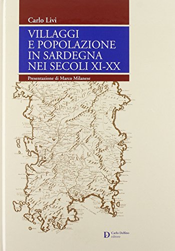 9788871387536: Villaggi e popolazioni in Sardegna nei secoli XI-XX