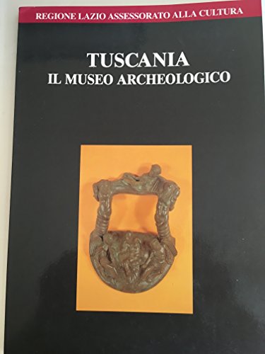 9788871400358: Tuscania, il museo archeologico (Guide territoriali dell'Etruria merid.)