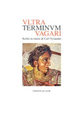 Ultra terminum vagari: Scritti in onore di Carl Nylander (Italian Edition)