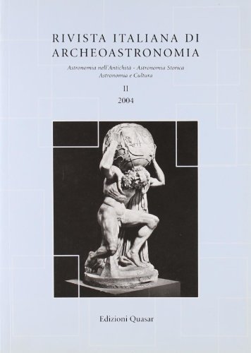 9788871402635: Rivista italiana di archeoastronomia. Astronomia nell'antichit, astronomia storica, astronomia e cultura (2004) (Vol. 2)