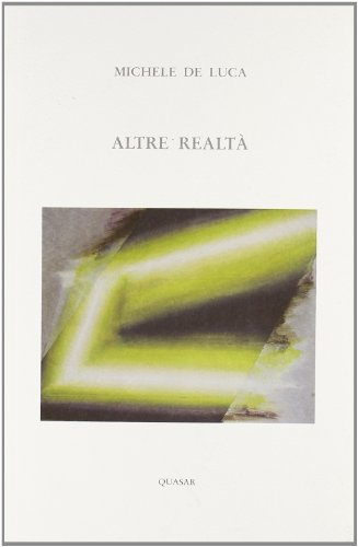 Beispielbild fr Altre realt Poesie 1982-2007 zum Verkauf von Il Salvalibro s.n.c. di Moscati Giovanni