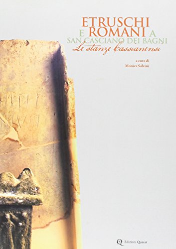 Beispielbild fr Etruschi e Romani a San Casciano dei Bagni. Le Stanze Cassianensi. zum Verkauf von WorldofBooks