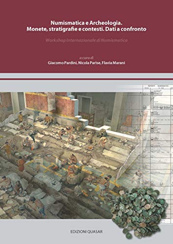 Stock image for Numismata e Archeologia: Monete, stratigrafie e contesti. Dati a confronto for sale by Andover Books and Antiquities