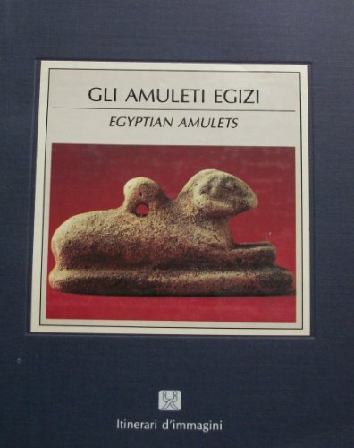 Stock image for Amuleti Egizi/ Egyptian Amulets. Itinerari d'immagini. for sale by Henry Hollander, Bookseller