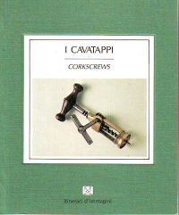 Beispielbild fr I Cavatappi - Corkscrews [Itinerari D'immagini] [SIGNED, w/ 1-page TLS] zum Verkauf von Saucony Book Shop