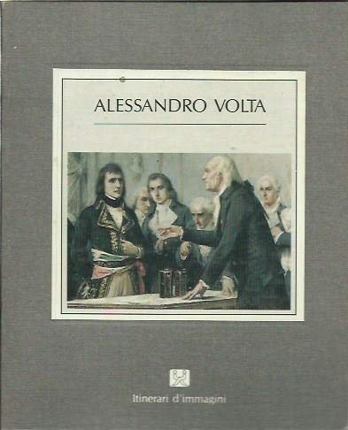Stock image for Alessandro Volta (Itinerari D'immagini) for sale by Aardvark Rare Books