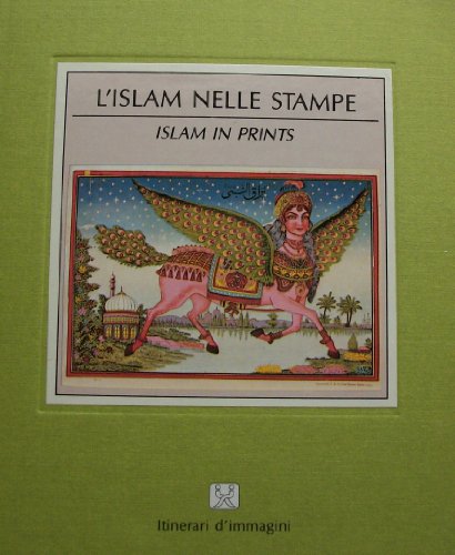 Stock image for Islam in Prints / L'Islam Nelle Stampe for sale by Oddball Books