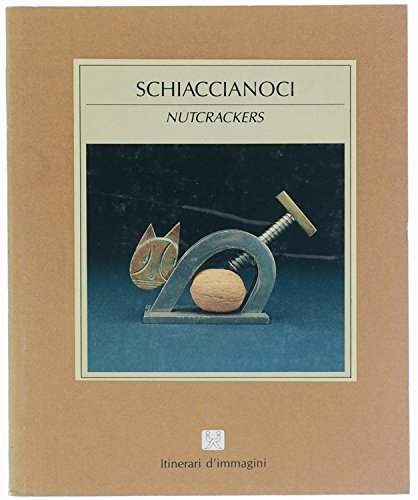 9788871430973: Schiaccianoci: No. 34 (Itinerari D'Immagini S.)