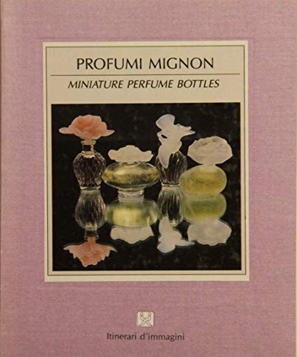 Stock image for Perfume Bottles (Itinerari D'Immagini S.) for sale by Goldstone Books