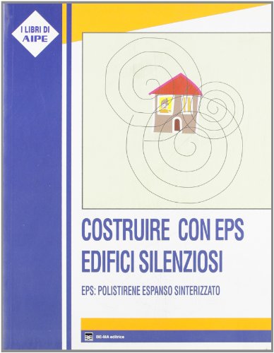 Beispielbild fr Costruire con EPS edifici silenziosi. EPS: polistirene espanso sinterizzato zum Verkauf von libreriauniversitaria.it