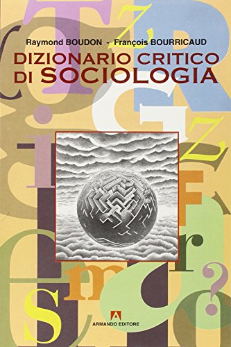 9788871442402: Dizionario critico di sociologia