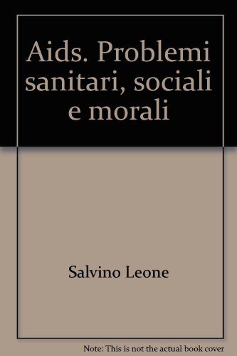Aids. Problemi sanitari, sociali e morali (9788871445090) by Salvino Leone