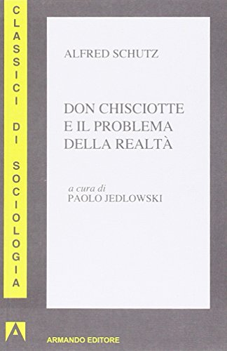 9788871445557: Don Chisciotte e il problema della realt