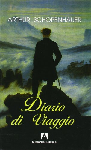 Diario di viaggio (9788871446899) by Arthur Schopenhauer