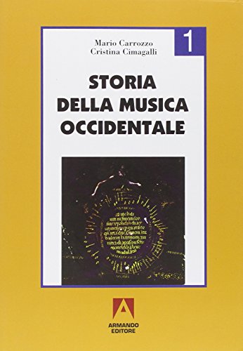 9788871446967: Storia della musica occidentale. Per i Licei a indirizzo socio-psico-pedagogico e gli Ist. Magistrali (Vol. 1)