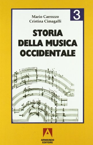 9788871449050: History of Western Music. For the High School and Magistral Institutes: 3