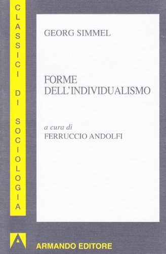 Forme dell'individualismo (9788871449432) by Unknown Author
