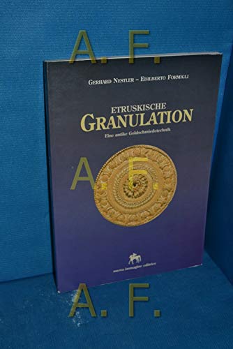 Stock image for Etruskische Granulation: Eine Antike Goldschmiedetechnik for sale by Powell's Bookstores Chicago, ABAA