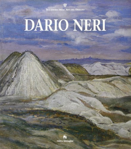 9788871451121: Dario Neri. Dipinti, incisioni, libri. Catalogo della mostra (Firenze, ottobre 1995)