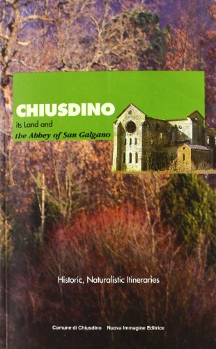 9788871451176: Chiusdino. Its land and the Abbey of San Galgano