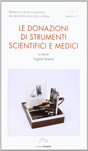 Beispielbild fr Le donazioni di strumenti scientifici e medici zum Verkauf von medimops