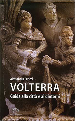 9788871452357: Volterra. Guida alla citt e ai dintorni