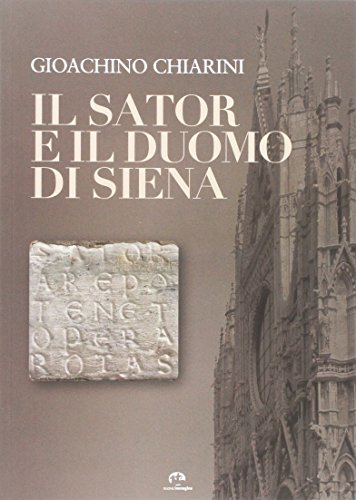 Stock image for Il Sator e il Duomo di Siena for sale by Marbus Farm Books