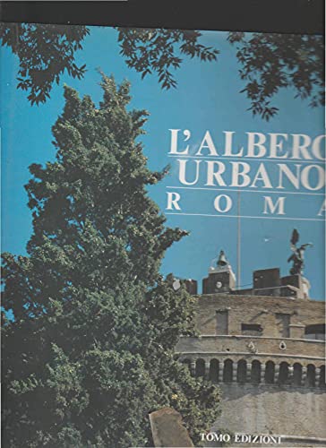 L'ALBERO URBANO ROMA