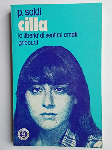 Beispielbild fr Cilla. La libert di sentirsi amati zum Verkauf von medimops