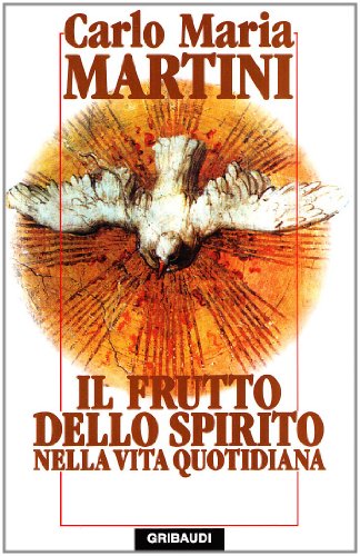 9788871524931: Il frutto dello Spirito nella vita quotidiana (Fonti spirituali dell'Occidente)