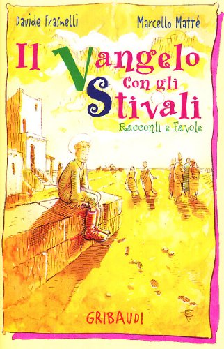 Beispielbild fr Il Vangelo Con Gli Stivali. Racconti E Favole zum Verkauf von libreriauniversitaria.it