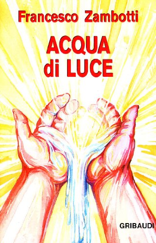 Imagen de archivo de Acqua di luce. Il pozzo e la samaritana a la venta por medimops