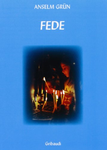 Fede (9788871527956) by Anselm GrÃ¼n