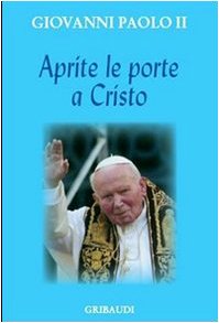 Stock image for Aprite le porte a Cristo for sale by medimops