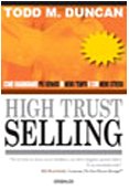 9788871529196: High trust selling. Come guadagnare pi denaro in meno tempo e con menno stress