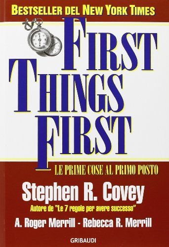 9788871529271: First things first. Le prime cose al primo posto