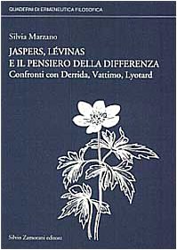 Beispielbild fr Lvinas, Jaspers e il pensiero della differenza. Confronti con Derrida, Vattimo, Lyotard zum Verkauf von Ammareal