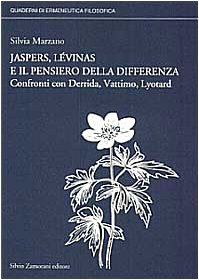 9788871580739: Lvinas, Jaspers e il pensiero della differenza. Confronti con Derrida, Vattimo, Lyotard