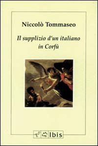 IL SUPPLIZIO D'UN ITALIANO IN CORFÙ